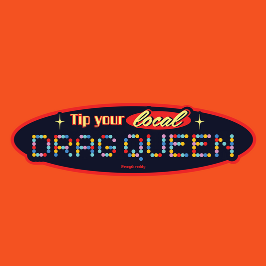 Tip Local Queens! Sticker