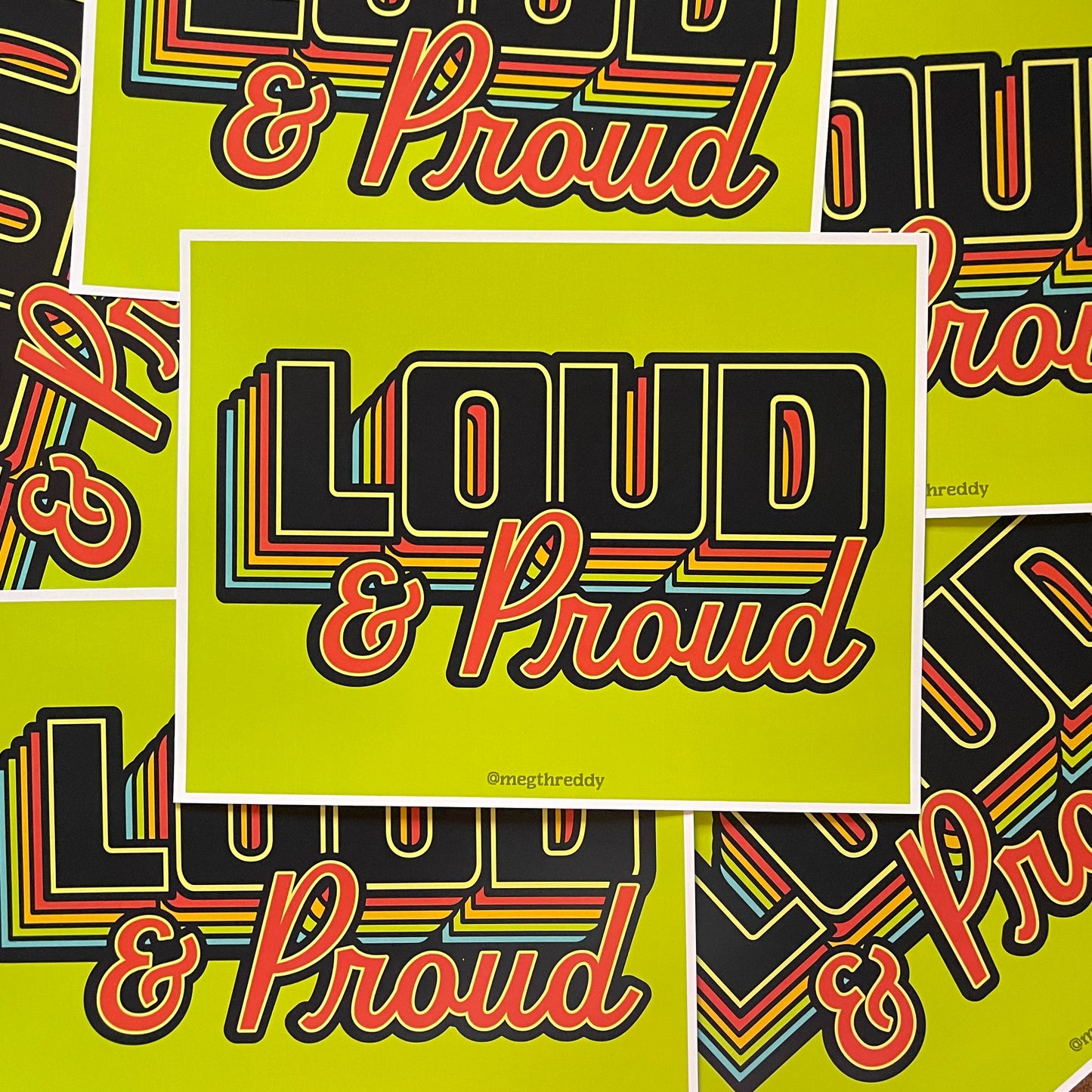 Loud & Proud Print