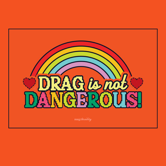Drag is Not Dangerous Postcard