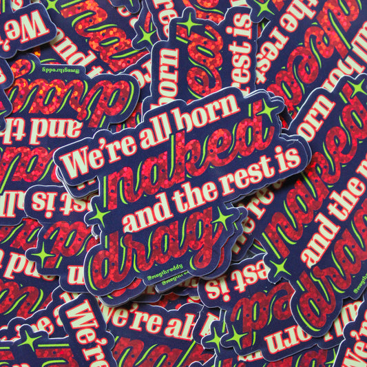 Rest is Drag! Sticker