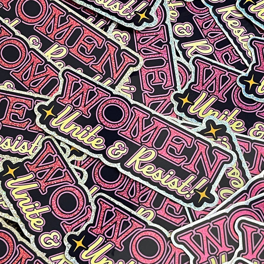 Women Unite & Resist Sticker