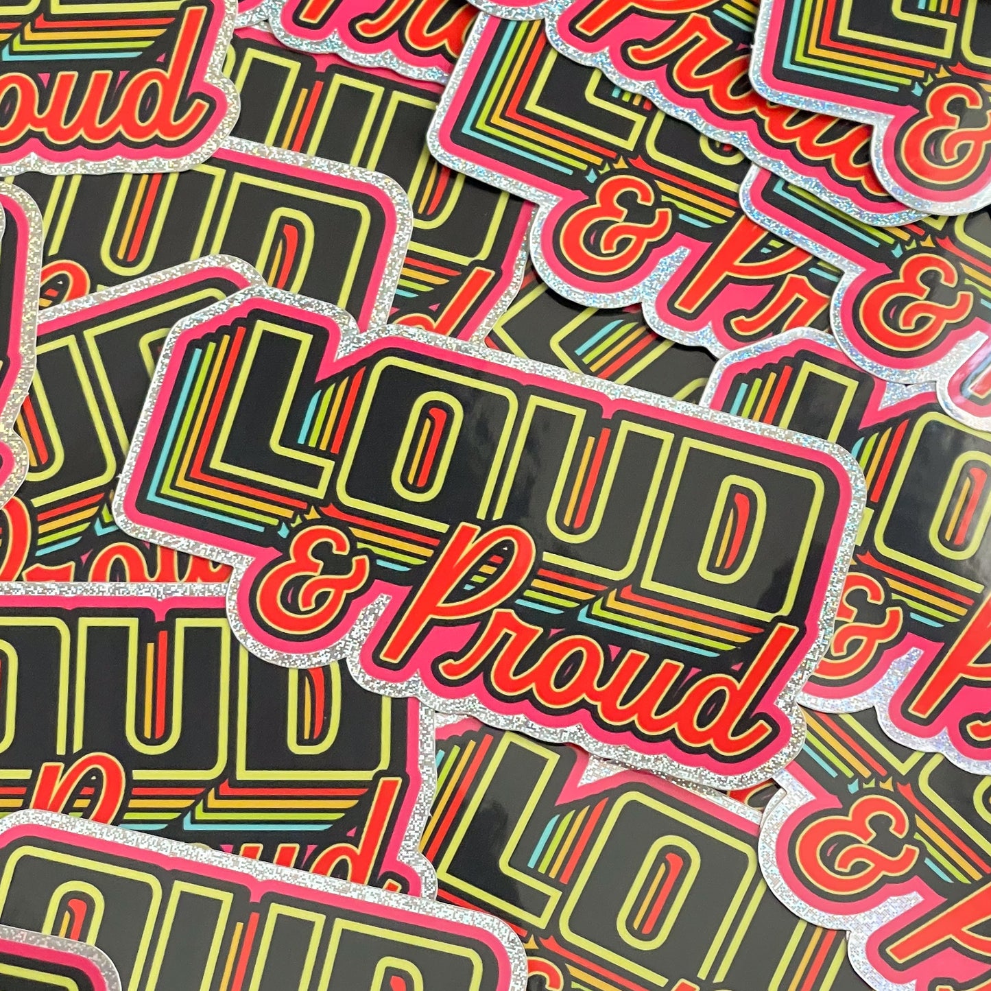 Loud & Proud Sticker