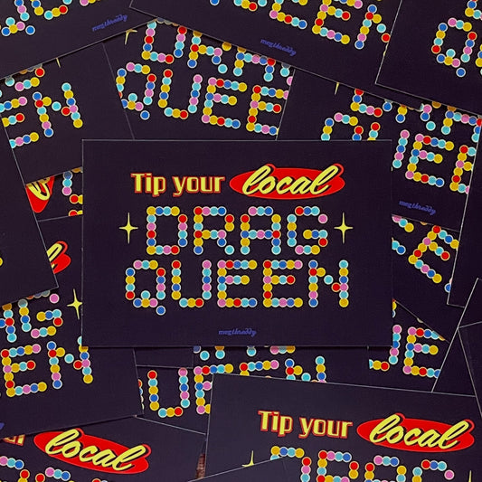 Tip Your Local Drag Queen Postcard
