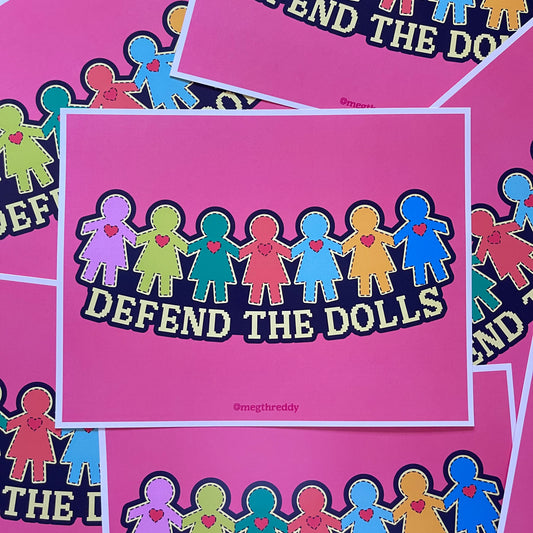 Defend the Dolls Print