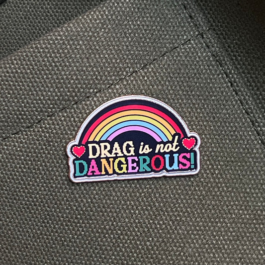 Drag is Not Dangerous Pins