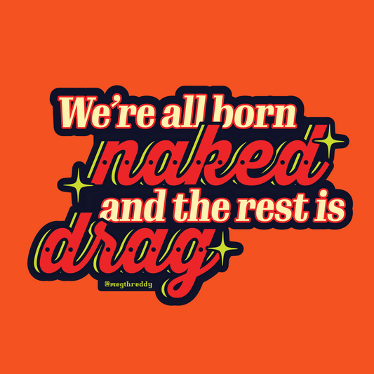 Rest is Drag! Sticker